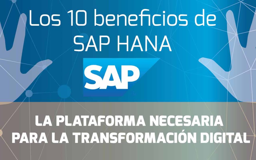Los 10 beneficios de SAP HANA